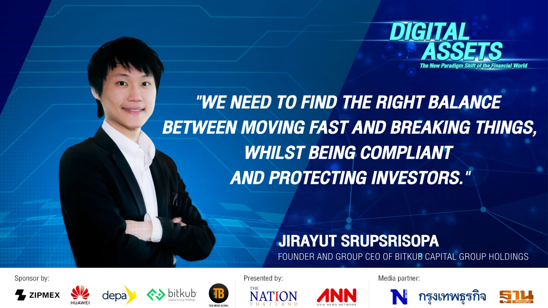 Digital Assets 2022 Jirayut Srupsrisopa Founder and CEO of Bitkub | The Nation x ANN